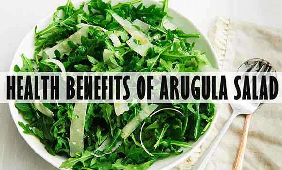 Health Benefits of arugula