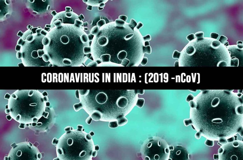  Coronavirus in India – Causes, Symptoms